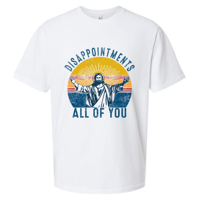 Disappointments Sarcastic All Of You Christian Jesus Funny  Sueded Cloud Jersey T-Shirt