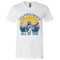 Disappointments Sarcastic All Of You Christian Jesus Funny  V-Neck T-Shirt