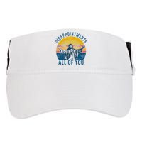 Disappointments Sarcastic All Of You Christian Jesus Funny  Adult Drive Performance Visor