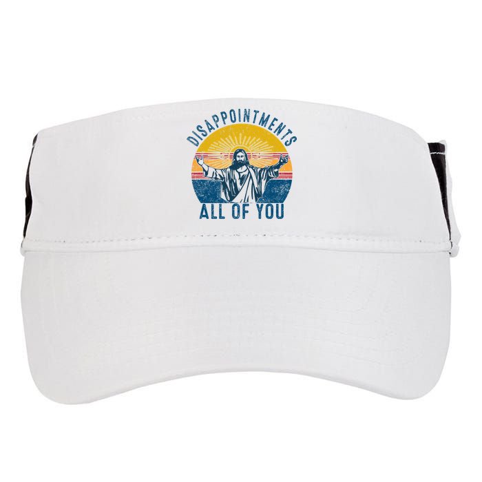 Disappointments Sarcastic All Of You Christian Jesus Funny  Adult Drive Performance Visor