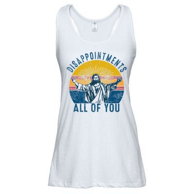Disappointments Sarcastic All Of You Christian Jesus Funny  Ladies Essential Flowy Tank