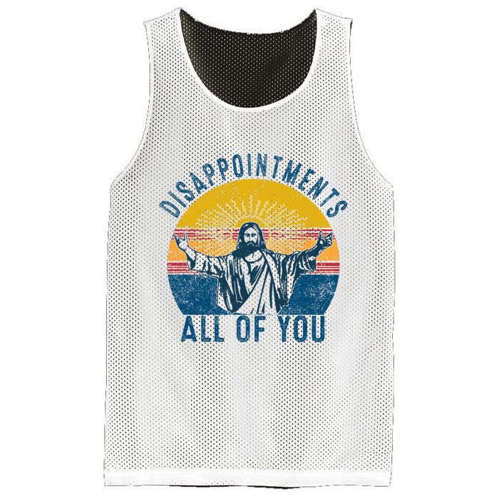 Disappointments Sarcastic All Of You Christian Jesus Funny  Mesh Reversible Basketball Jersey Tank
