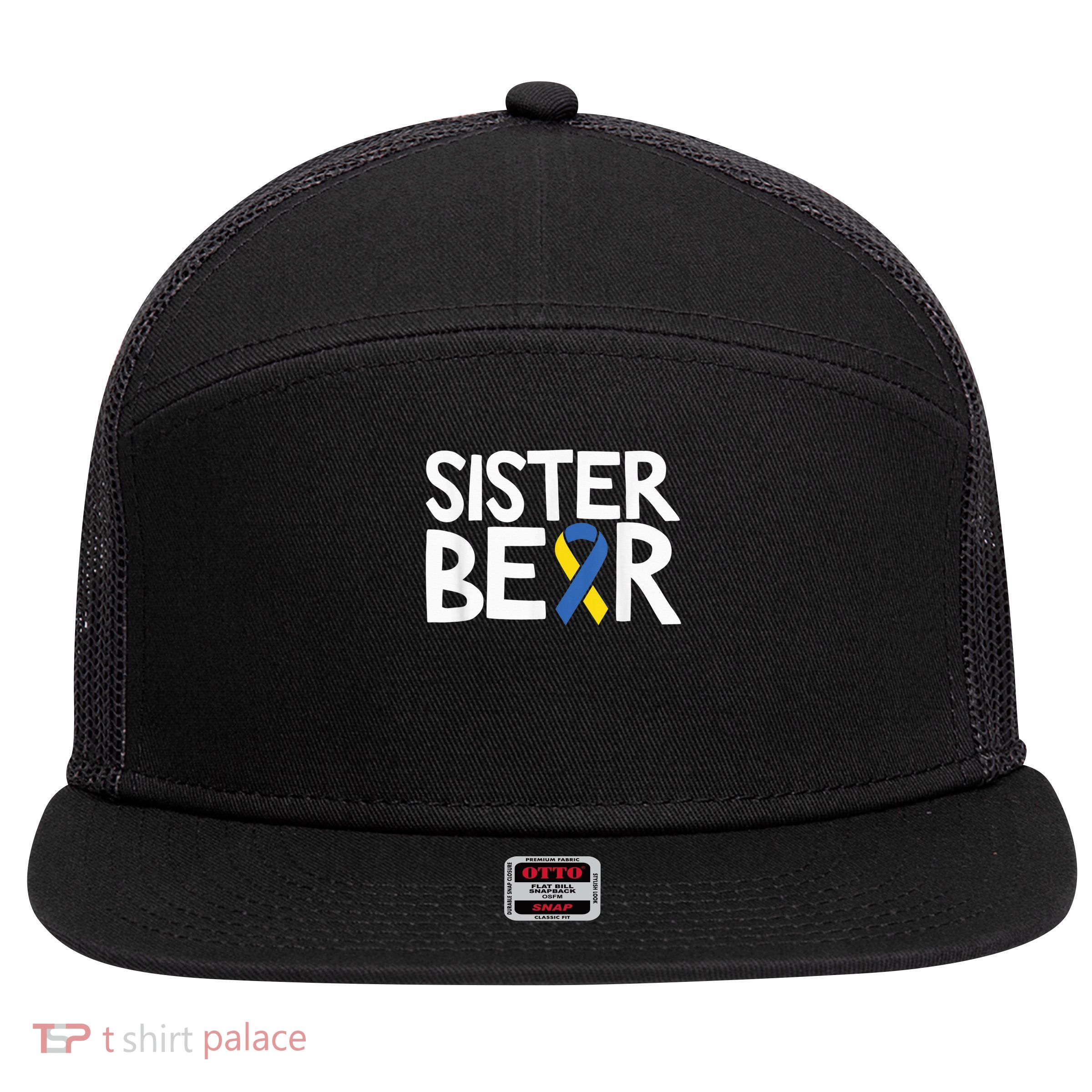 Down Syndrome Awareness T21 Day Sister Bear 7 Panel Mesh Trucker Snapback Hat