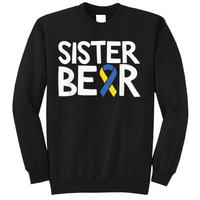 Down Syndrome Awareness T21 Day Sister Bear Sweatshirt