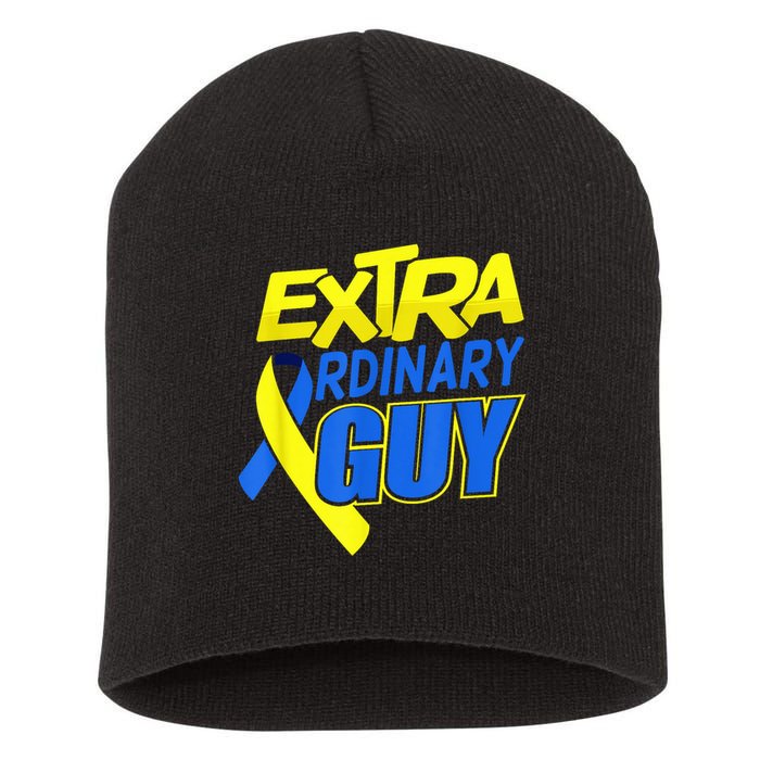 Down Syndrome Awareness T21 Day Extra Ordinary Guy Short Acrylic Beanie