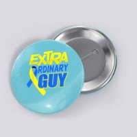 Down Syndrome Awareness T21 Day Extra Ordinary Guy Button