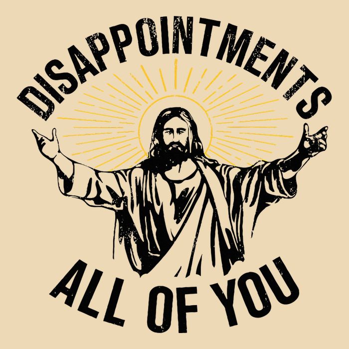 Disappointments Sarcastic All Of You Christian Jesus Bag