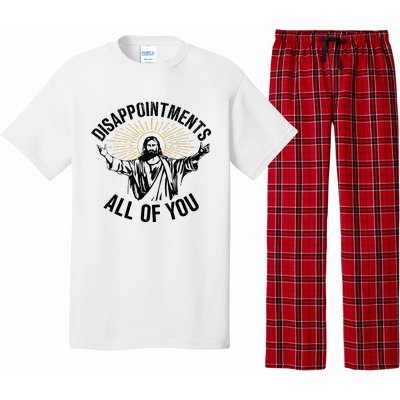 Disappointments Sarcastic All Of You Christian Jesus Pajama Set