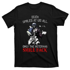 Death Smiles At Us All Only The Veterans Smile Ba Ck T-Shirt