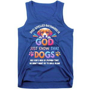 Dog Spelled Backwards Is God Just Know That Dogs Gift Tank Top