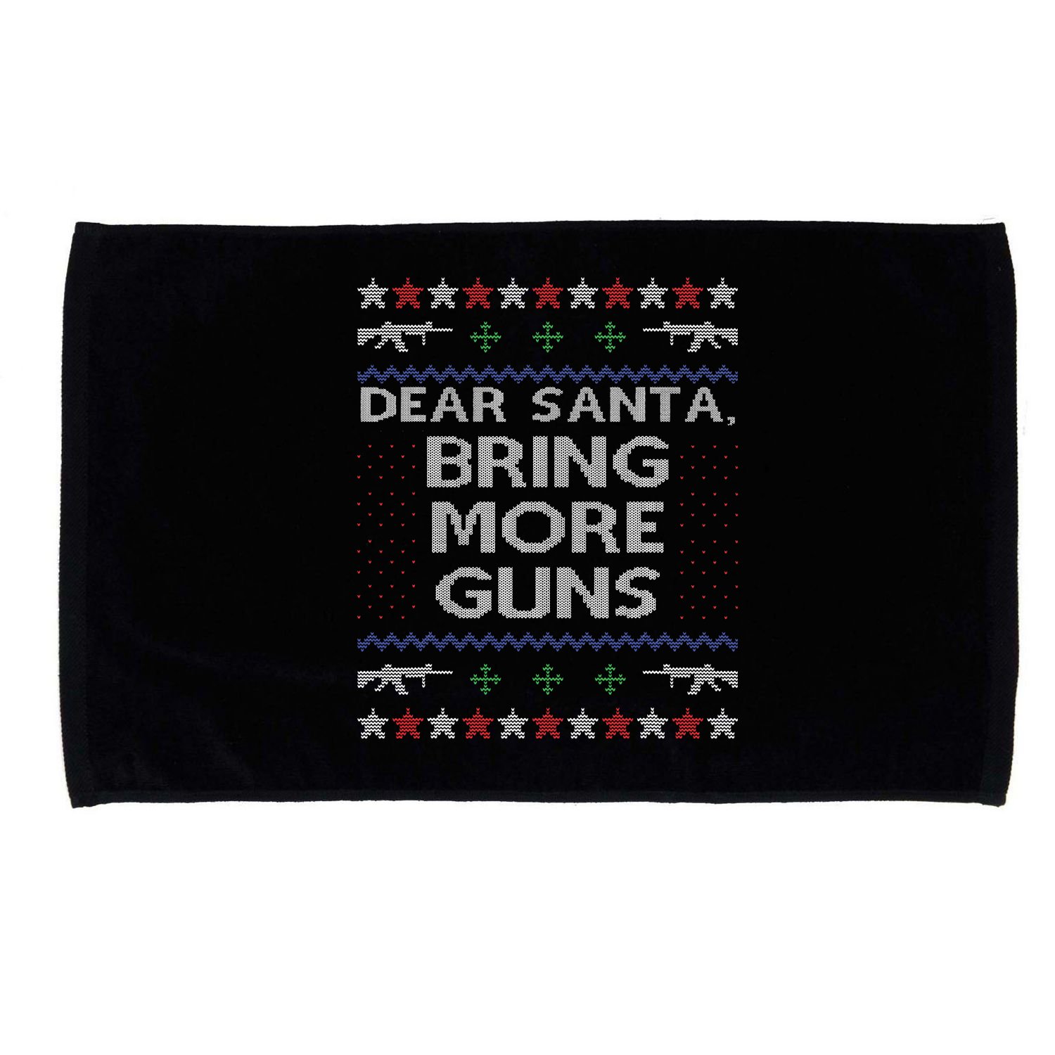 Dear Santa Bring More Guns Ugly Christmas Sweater Funny Gun Microfiber Hand Towel
