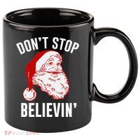 Don't Stop Believing 11oz C Handle Ceramic Mug