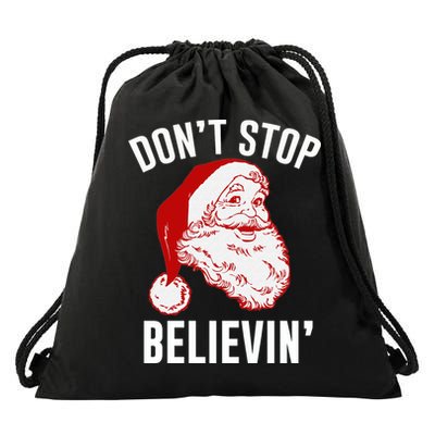 Don't Stop Believing Drawstring Bag
