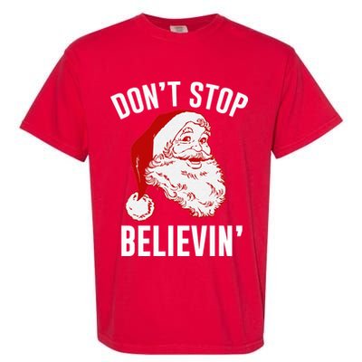 Don't Stop Believing Garment-Dyed Heavyweight T-Shirt