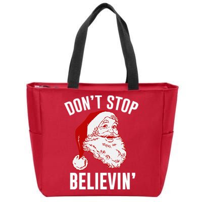 Don't Stop Believing Zip Tote Bag