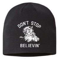 Don't Stop Believing Christmas Vintage Santa Winter Funny Sustainable Beanie