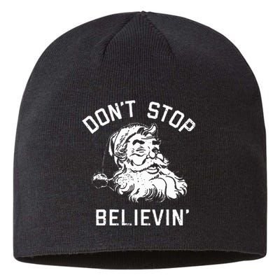 Don't Stop Believing Christmas Vintage Santa Winter Funny Sustainable Beanie