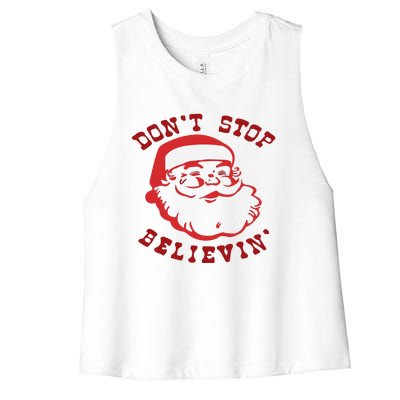 Don't Stop Believin Santa Christmas Gift Women's Racerback Cropped Tank