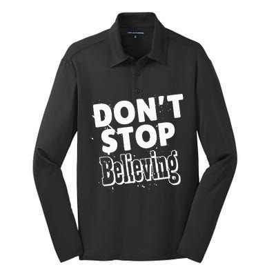 DonT Stop Believing Silk Touch Performance Long Sleeve Polo