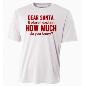 Dear Santa Before I Explain How Much Do You Know Funny Christmas Cooling Performance Crew T-Shirt