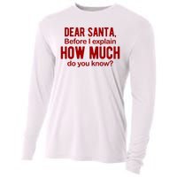 Dear Santa Before I Explain How Much Do You Know Funny Christmas Cooling Performance Long Sleeve Crew