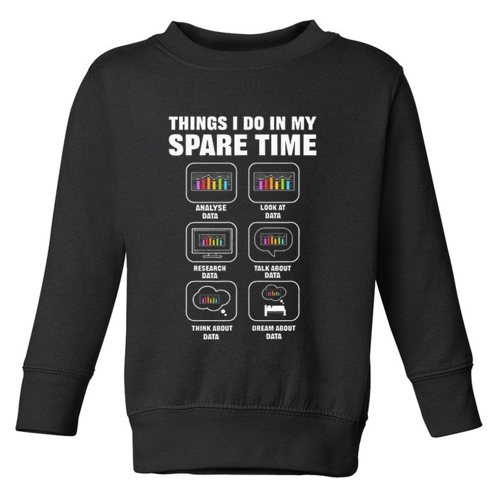 Data Science. Big Data Analytics. For Data Scientists Toddler Sweatshirt
