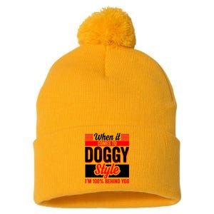 Doggy Style, Behind You 100% – Funny Sex Shirts, Party Sex Shirt, The Best Gag G Pom Pom 12in Knit Beanie