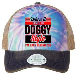 Doggy Style, Behind You 100% – Funny Sex Shirts, Party Sex Shirt, The Best Gag G Legacy Tie Dye Trucker Hat