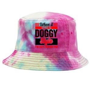 Doggy Style, Behind You 100% – Funny Sex Shirts, Party Sex Shirt, The Best Gag G Tie-Dyed Bucket Hat