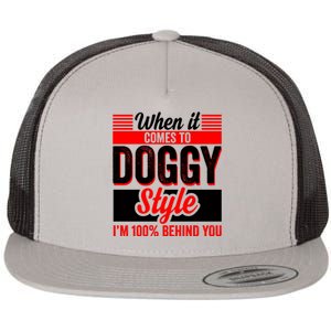 Doggy Style, Behind You 100% – Funny Sex Shirts, Party Sex Shirt, The Best Gag G Flat Bill Trucker Hat