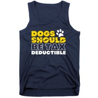 Dogs Should Be Tax Deductible Dog Lovers Pet Owner Tank Top