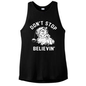 Don’T Stops Believing Funny Santa Xmas Vibe Christmas Gift Ladies PosiCharge Tri-Blend Wicking Tank