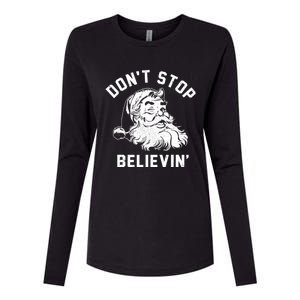 Don’T Stops Believing Funny Santa Xmas Vibe Christmas Gift Womens Cotton Relaxed Long Sleeve T-Shirt