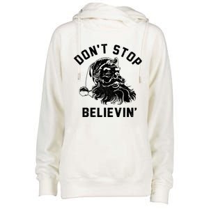 Don’T Stops Believing Funny Santa Xmas Vibe Christmas Gift Womens Funnel Neck Pullover Hood