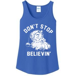 Don’T Stops Believing Funny Santa Xmas Vibe Christmas Gift Ladies Essential Tank