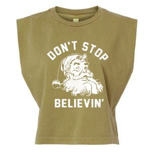 Don’T Stops Believing Funny Santa Xmas Vibe Christmas Gift Garment-Dyed Women's Muscle Tee