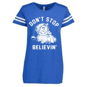 Don’T Stops Believing Funny Santa Xmas Vibe Christmas Gift Enza Ladies Jersey Football T-Shirt