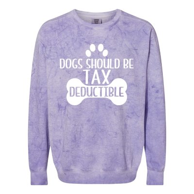 Dogs Should Be Tax Deductible Funny Dog Deductions Pet Owner Colorblast Crewneck Sweatshirt