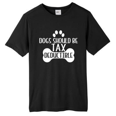 Dogs Should Be Tax Deductible Funny Dog Deductions Pet Owner Tall Fusion ChromaSoft Performance T-Shirt