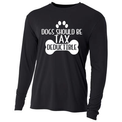 Dogs Should Be Tax Deductible Funny Dog Deductions Pet Owner Cooling Performance Long Sleeve Crew