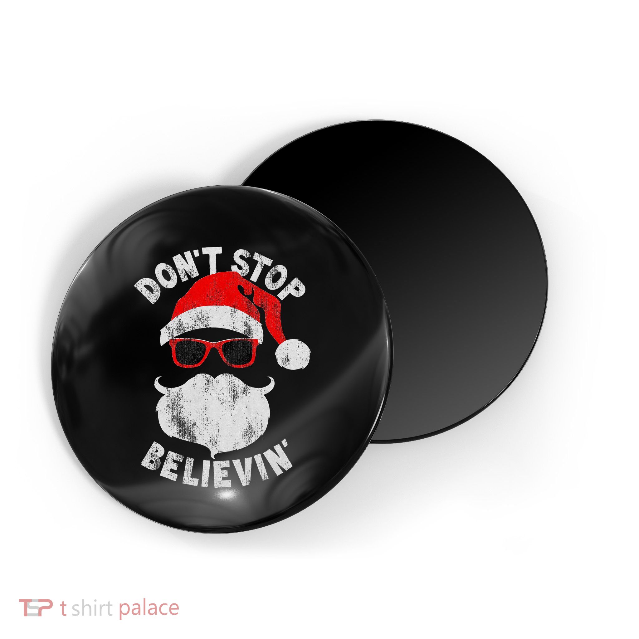 DonT Stop Believing Santa Cool Glasses Christmas Magnet