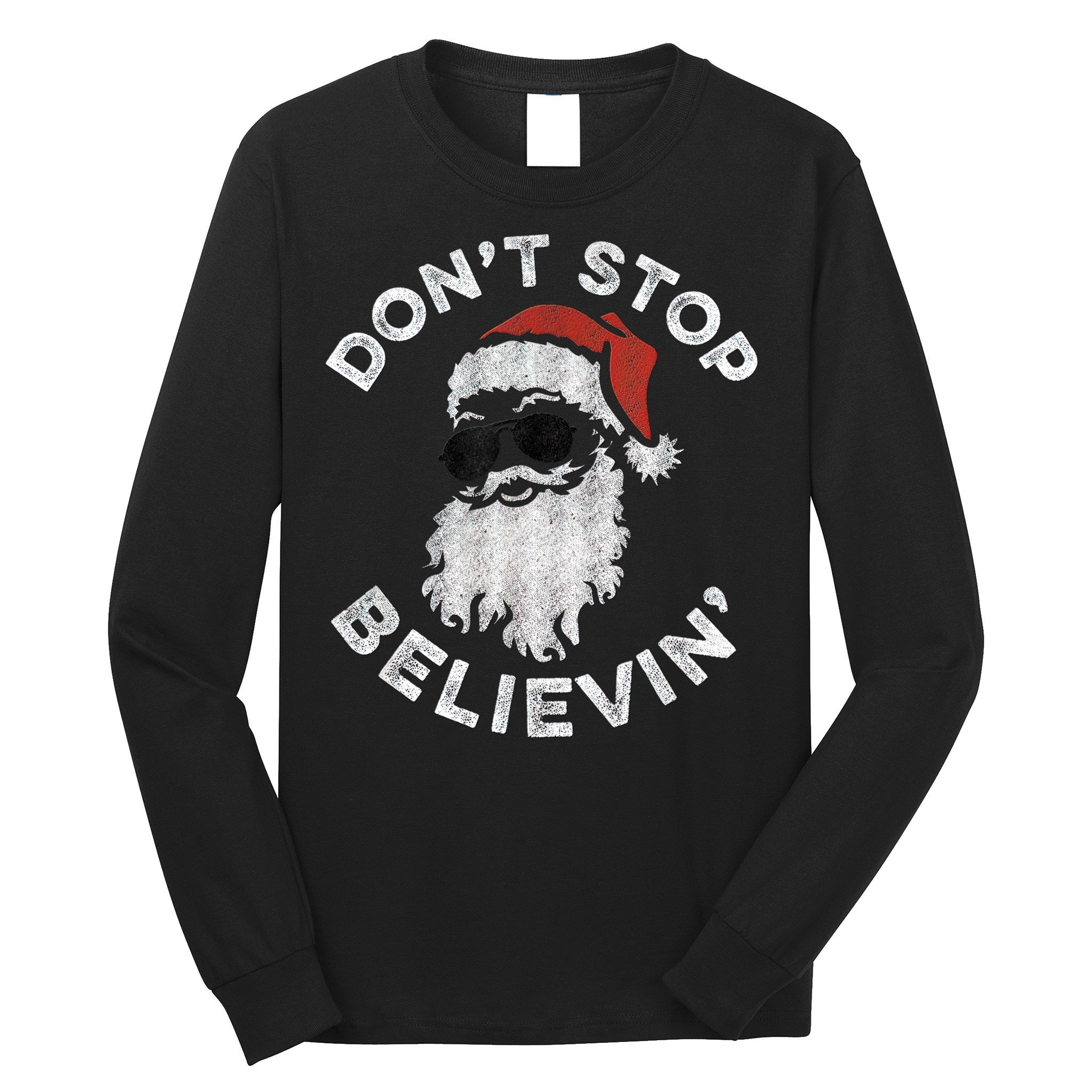 Don't Stop Believin' Cool Shades Santa Long Sleeve Shirt