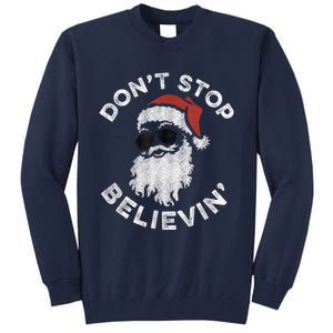 Don't Stop Believin' Cool Shades Santa Tall Sweatshirt