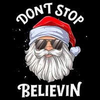 Don't Stop Believin Santa Funny Christmas Boys Gifts V-Neck T-Shirt