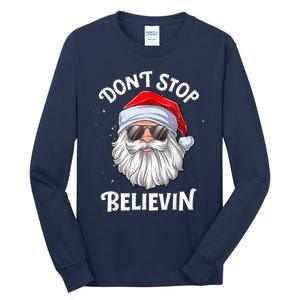 Don't Stop Believin Santa Funny Christmas Boys Gifts Tall Long Sleeve T-Shirt