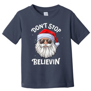 Don't Stop Believin Santa Funny Christmas Boys Gifts Toddler T-Shirt