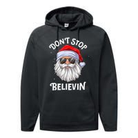 DonT Stop Believin Santa Funny Christmas Teens Gifts Performance Fleece Hoodie