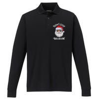 DonT Stop Believin Santa Funny Christmas Teens Gifts Performance Long Sleeve Polo