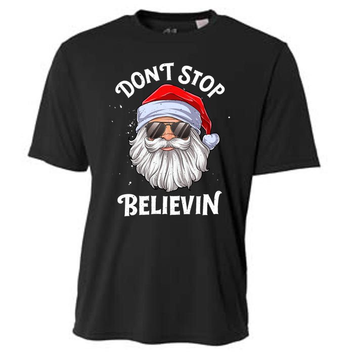 DonT Stop Believin Santa Funny Christmas Teens Gifts Cooling Performance Crew T-Shirt