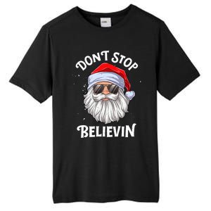 DonT Stop Believin Santa Funny Christmas Teens Gifts Tall Fusion ChromaSoft Performance T-Shirt